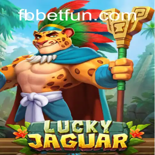 Exploring the Thrilling World of LuckyJaguar in FB.bet